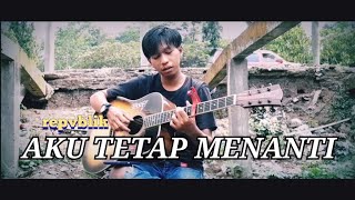 Download lagu Repvblik - Aku Tetap Menanti (cover acoustic by aris brd) mp3