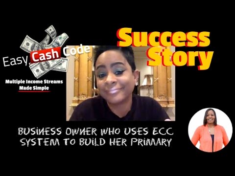 Easy Cash Code Testimonial Success Story | Business Owner Who Uses ECC System To Build Her Primary Video