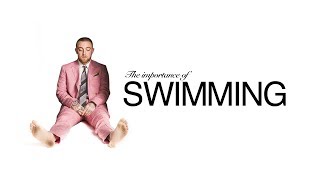 The Importance of SWIMMING