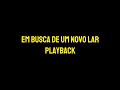 EM BUSCA DE UM NOVO LAR PLAYBACK