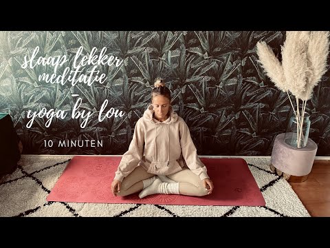 SLAAP LEKKER  MEDITATIE ☾ - NEDERLANDS - YOGA BY LOU
