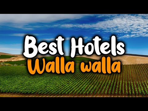 Best Hotels in Walla Walla - For Families, Couples, Work Trips, Luxury & Budget