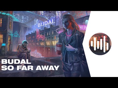 Budal - So Far Away