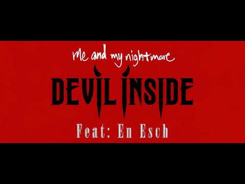 Thumbnail for Me And My Nightmare - Devil Inside feat. En Esch (Official Music Video) by En Esch