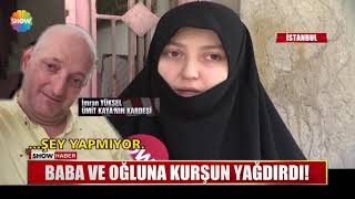 Baba ve oğluna kurşun yağdırdı!