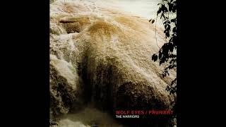 Wolf Eyes / Prurient | The Warriors | 2005 | FLAC
