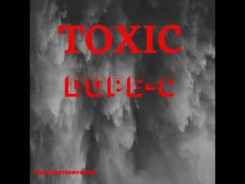Dope-C   Toxic