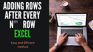 HOW TO INSERT ROWS AFTER EVERY NTH ROW IN EXCEL? INSERTING ROWS IN EXCEL
