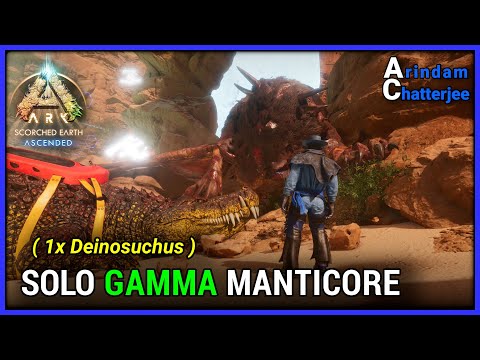 ARK Ascended Scorched Earth - SOLO GAMMA Manticore vs 1x Deinosuchus (Easiest Way) - S3E49