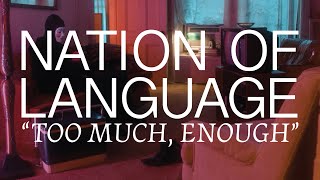 Nation of Language – “Too Much, Enough”