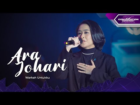 Ara Johari - Warkah Untukku (UniKL 17th & 18th Convocation - Sesi 5)