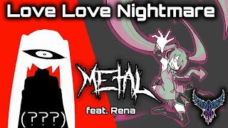 Love Love Nightmare (feat. Rena) 【Intense Symphonic Metal Cover】