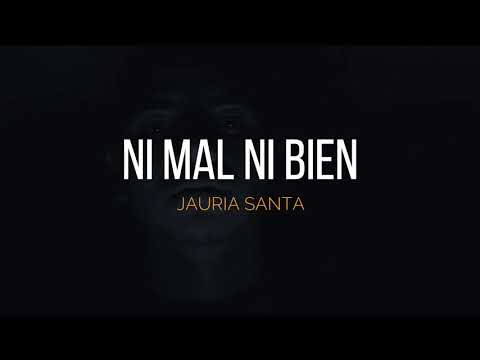 Jauria Santa - Ni Mal Ni Bien #VOLUMEN3