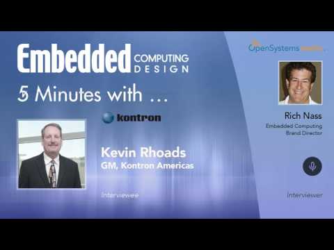 Five Minutes With?Kevin Rhoads, GM, Kontron Americas
