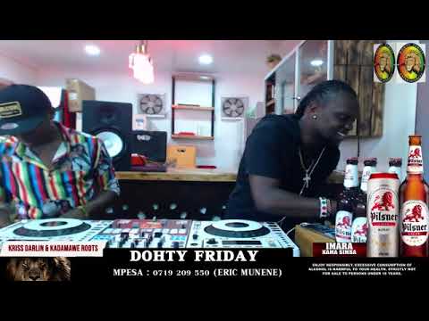 KRISS DARLIN X KADAMAWE ROOTS - DOHTY FAMILY(DOHTY FRIDAY)