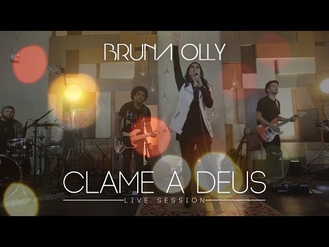 Clame A Deus - Bruna Olly
