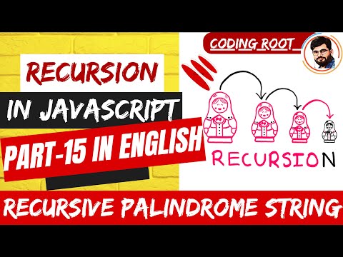 Javascript Algorithms Recursive Palindrome String In Js Recursion English Recursion Codingroot