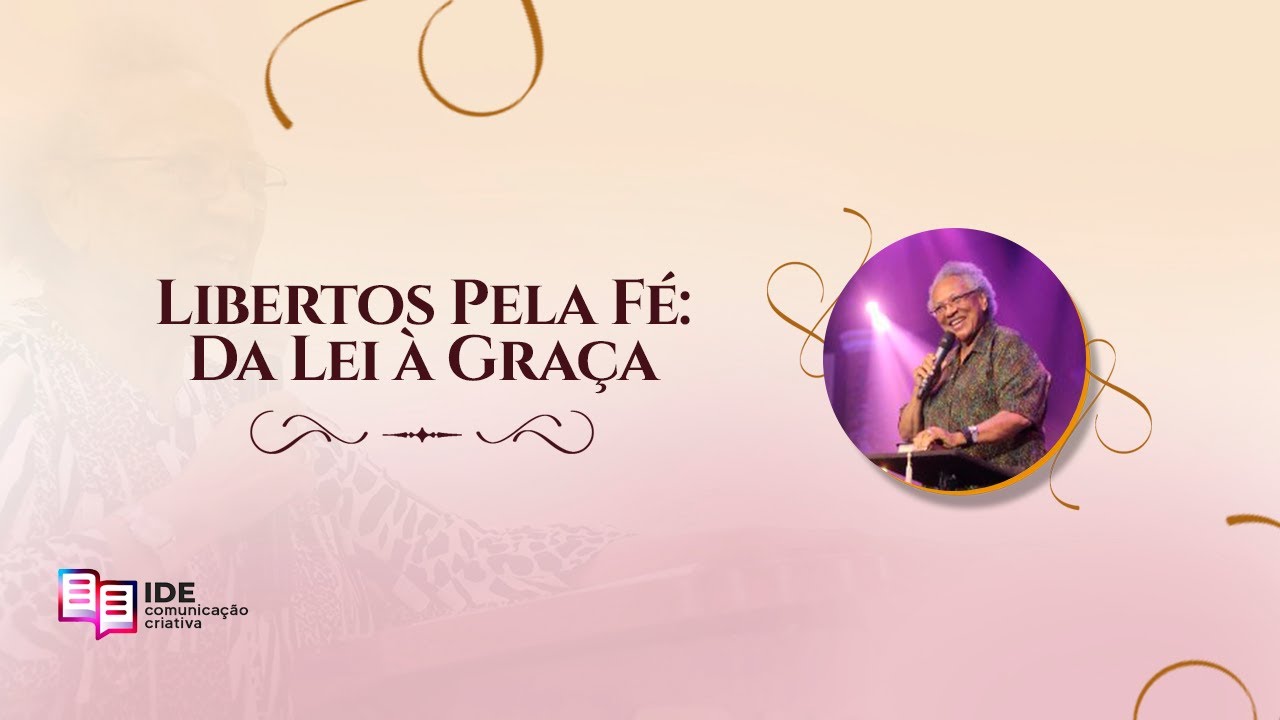 Libertos Pela Fé: Da Lei da Graça