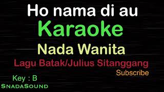 Download lagu HO NAMA DI AU-Lagu Batak-Julius Sitanggang|KARAOKE NADA WANITA​⁠ -Female-Cewek-Perempuan@ucokku mp3