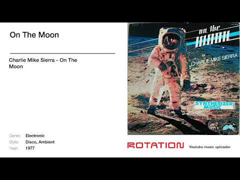 Charlie Mike Sierra - On The Moon