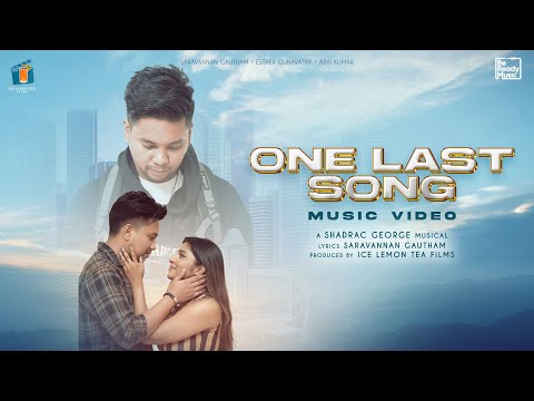 One Last Song | Music - Shadrac George | Directed & Performed Saravannan Gautham | Esther Gunavarthy