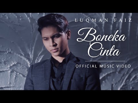 Luqman Faiz - Boneka Cinta (Official Music Video)