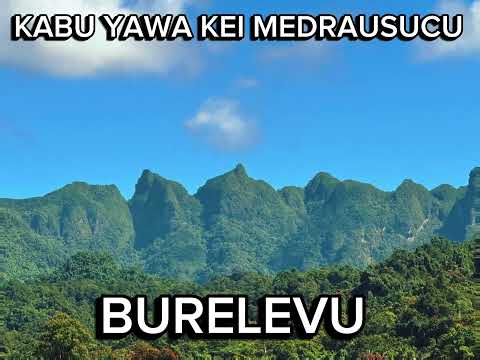 KABU YAWA KEI MEDRAUSUCU - NU BULA SAKA