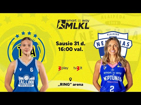 Open „Smart Way“ MLKL: Talino „TSA/Tallinn“ – Klaipėdos „Neptūnas-Amberton“