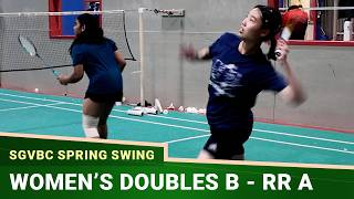 SGVBC Spring Swing | WD B | Group A | Meghana Nishant/Justine Yong vs Catherine Oei/Angela Song
