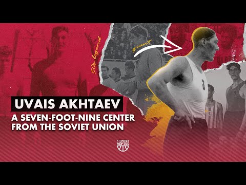 Uvais Akhtaev | The 7'9" Soviet Basketball Giant From 50's