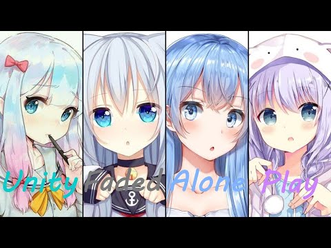Nightcore - Play x Faded x Alone x Unity