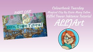 Colourbook Tuesday Magical City Lizzie Mary CullenReal Time Inktense Tutorial Part 1