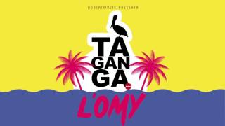 L'oMy - TAGANGA
