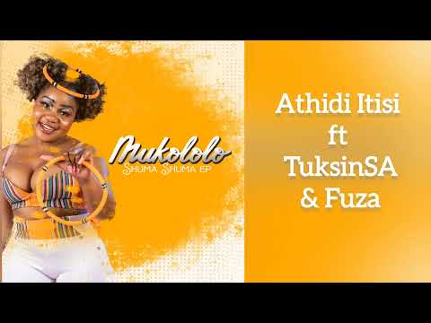 Mukololo - Athidi Itisi [ft TuksinSA & FUZA] (Official Audio)