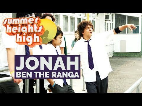 Jonah - Ben The Ranga - Summer Heights High