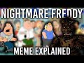 Nightmare Freddy Meme EXPLAINED