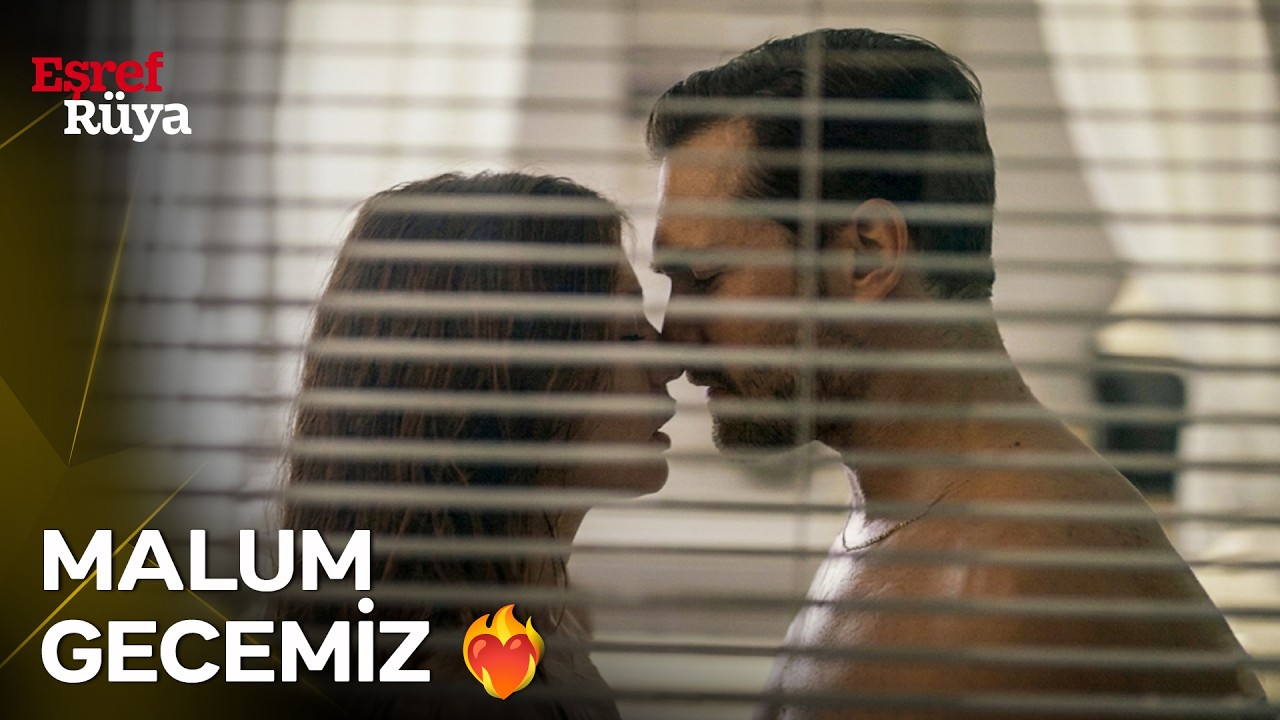 Eşref ve Nisan'ın İlk Gecesi ❤️‍🔥 | Eşref Rüya