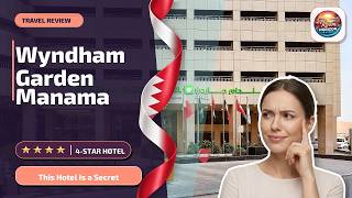 Wyndham Garden Manama - This Hotel Is a Secret | Madinat `Isa, Bahrain🛎️
