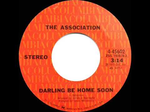 1972 Association - Darling Be Home Soon