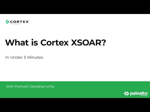 Cortex XSOAR In Under 5 Minutes