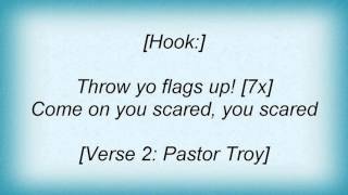 16650 Pastor Troy - Throw Your Flags Lyrics