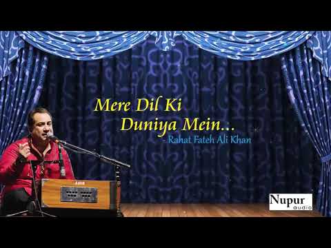 Mere Dil Ki Duniya Me by Rahat Fateh Ali Khan With Lyrics - Hindi Sad Songs - Nupur Audio