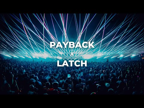 Payback x Latch | Renin Mashup