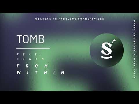 TOMB feat. Lewyn - From Within