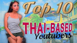 Top 10 Thai-based Youtubers 2021