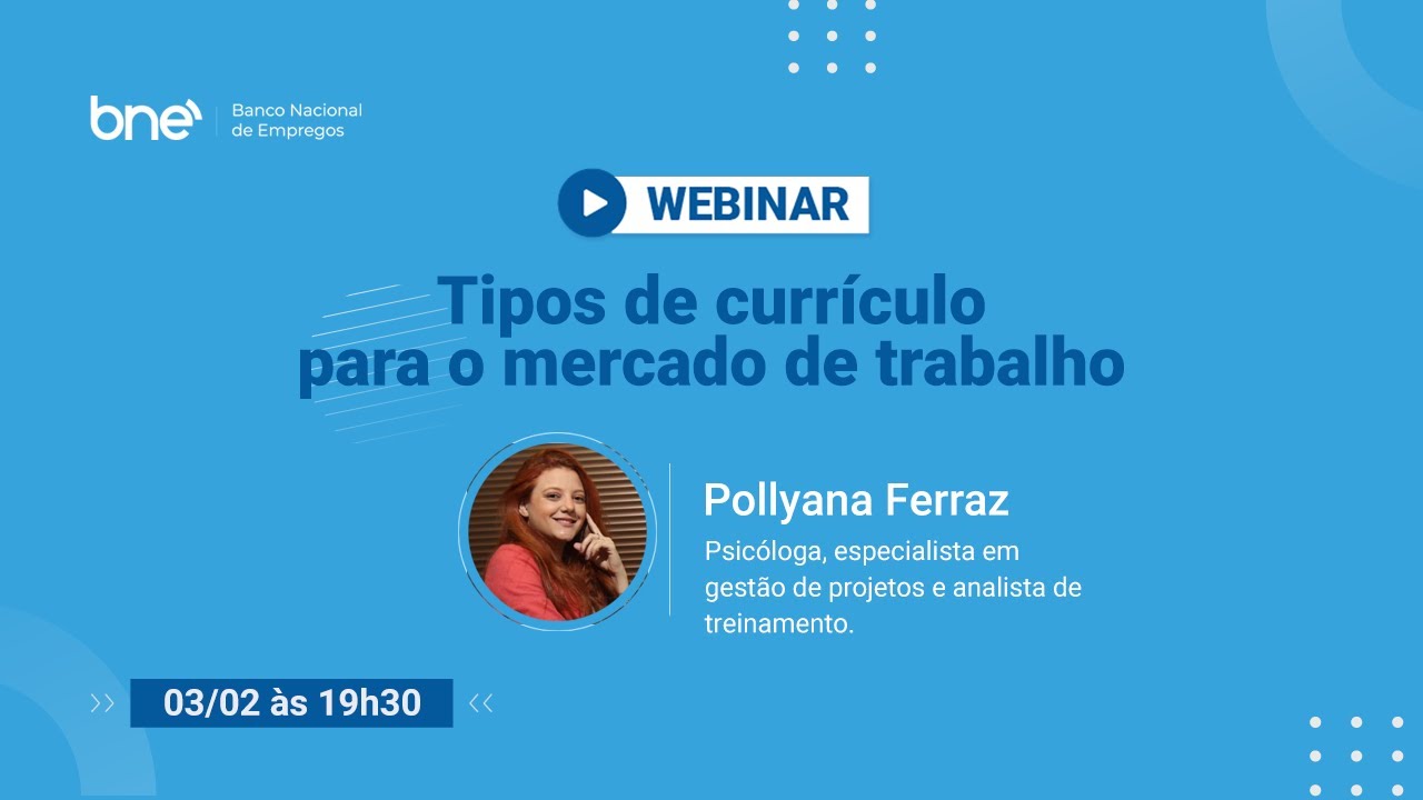 TIPOS de CURRÍCULOS para o mercado de trabalho (com Pollyana Ferraz) | BNE Webinar