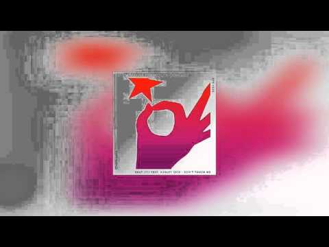 Gray (IT) + Ashley Izco - Don't Touch Me (Ashley Izco's Future House Edit)