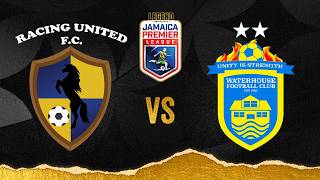 LIVE: Racing United FC v. Waterhouse FC | Match Day 6 | 2026-2027 Jamaica Premie