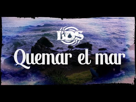 Quemar el mar