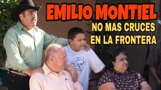 Emilio Montiel - No Mas Cruces En La Frontera AUTOR: Alicia Hernandez